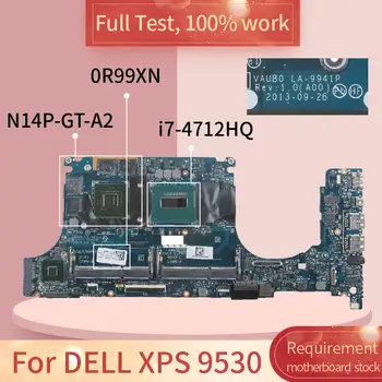 A DELL XPS 9530 LA-9941P 0R99XN SR1PZ I7-4712HQ N14P-GT-A2 DDR3L Notebook alaplap Alaplap teljes teszt 100% - os munka