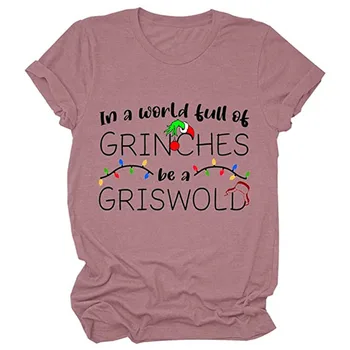 A Világ Tele van Grinches Egy Griswold Karácsonyi Vakáció Póló Női Vicces Mondás Graphic Tee Alkalmi Laza Felső