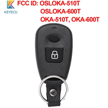 Keyecu Távoli kulcstartó 2 Gombot 315MHz/433MHz a Hyundai Régi Elantra, Santa Fe, Trajet 2000-2006 FCC ID: OSLOKA-510T